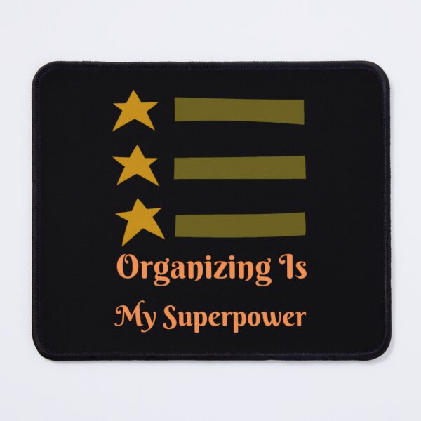 Item preview, organizing is my superpower planning graphic tee designed and sold by ppcvbulmfou77.