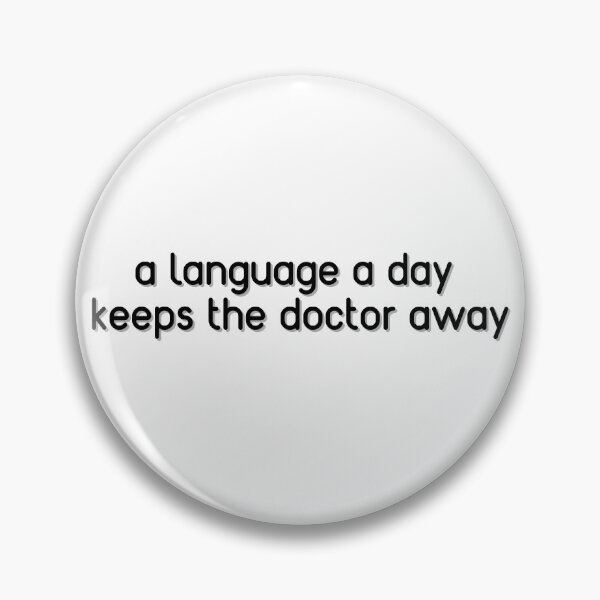 Item preview, A language a day keeps the doctor away designed and sold by GoofyLab.