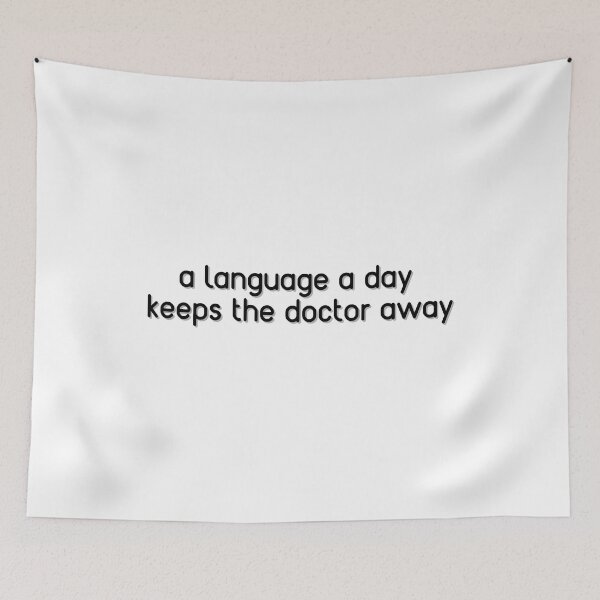 Item preview, A language a day keeps the doctor away designed and sold by GoofyLab.