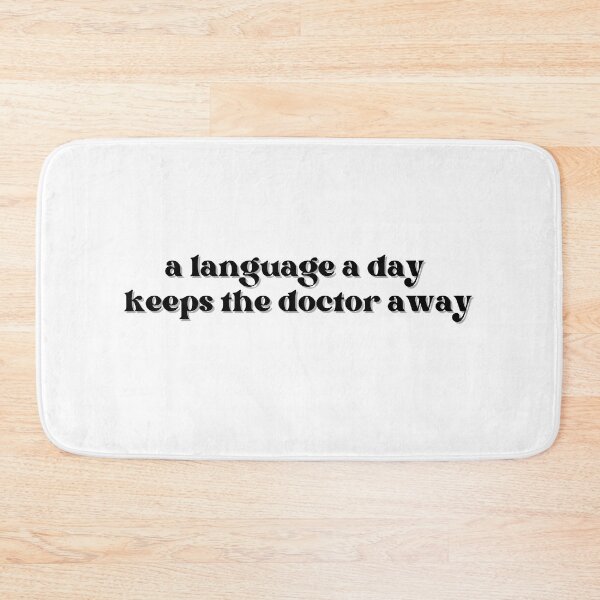 Item preview, A language a day keeps the doctor away designed and sold by GoofyLab.