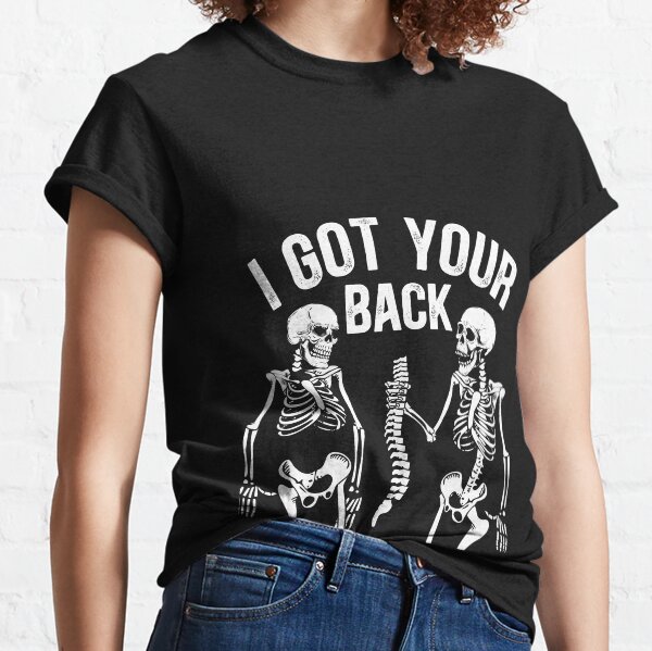 I Got Your Back T Shirts for Sale Redbubble