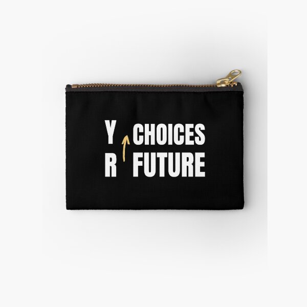 Item preview, (WF) Your choices your future designed and sold by greatvibes4u.