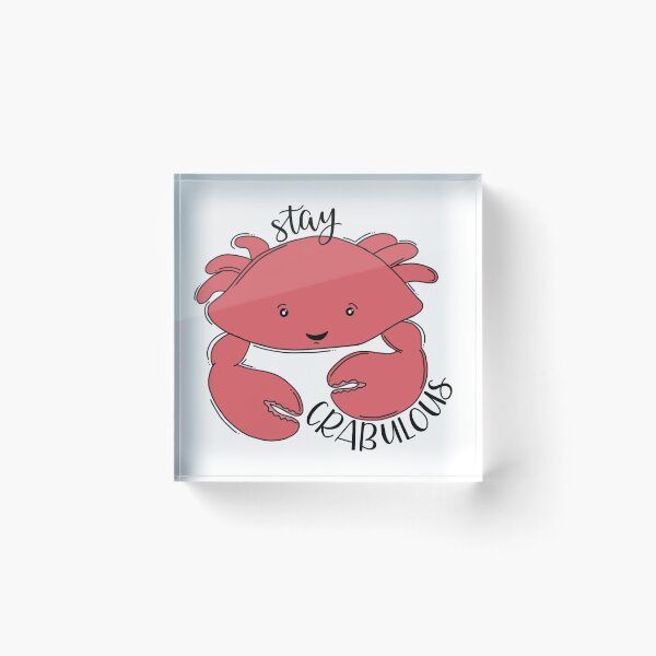 Item preview, Stay Crabulous Crab designed and sold by Elyse Burns.