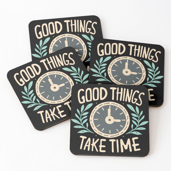 Item preview, Good Things Take Time Quote designed and sold by Puristock.
