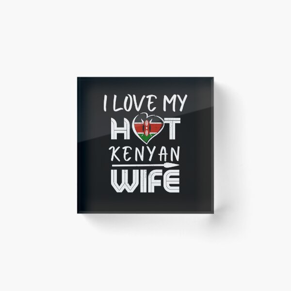 Item preview, I Love My Hot Kenyan Wife Kenya Husband designed and sold by Furahisha.