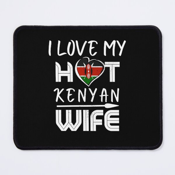 Item preview, I Love My Hot Kenyan Wife Kenya Husband designed and sold by Furahisha.