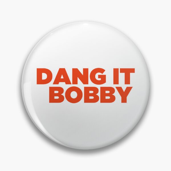 Item preview, Dang It Bobby  designed and sold by fandemonium.