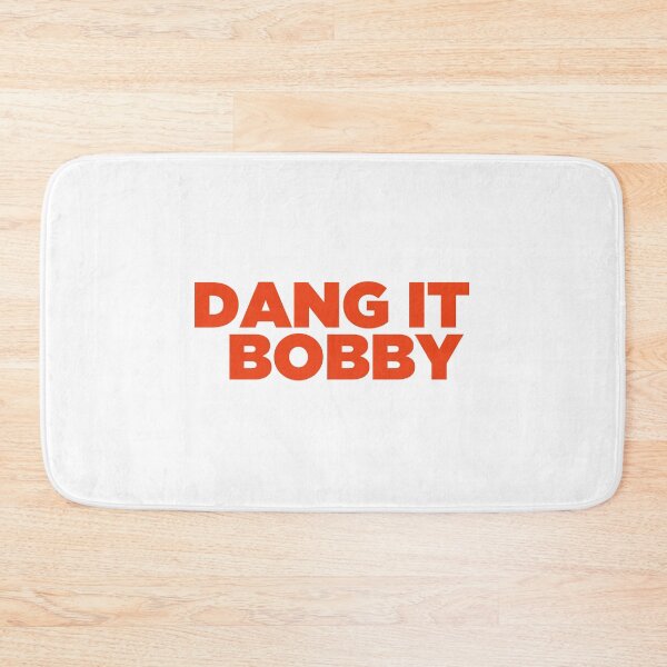 Item preview, Dang It Bobby  designed and sold by fandemonium.