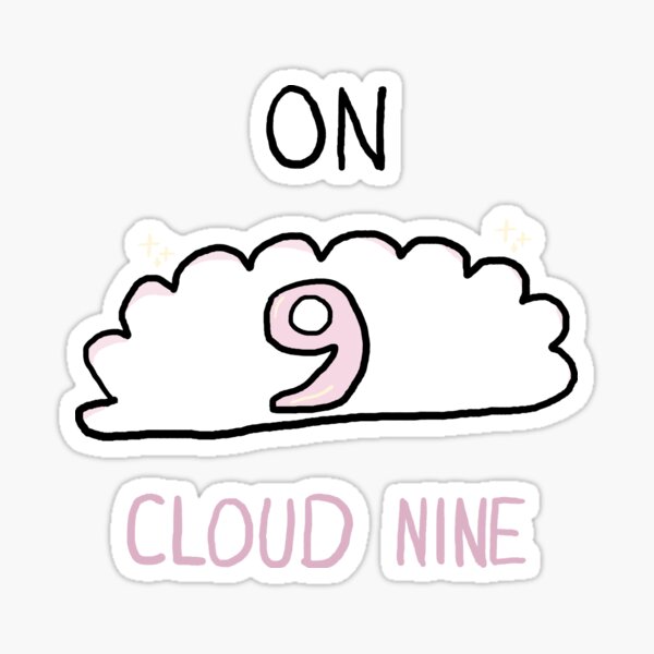 On Cloud Nine Merch & Gifts for Sale | Redbubble