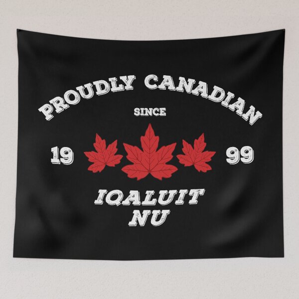 Item preview,  Iqaluit Nunavut Proudly Canadian by Tjays on a Cool designed and sold by TJays.
