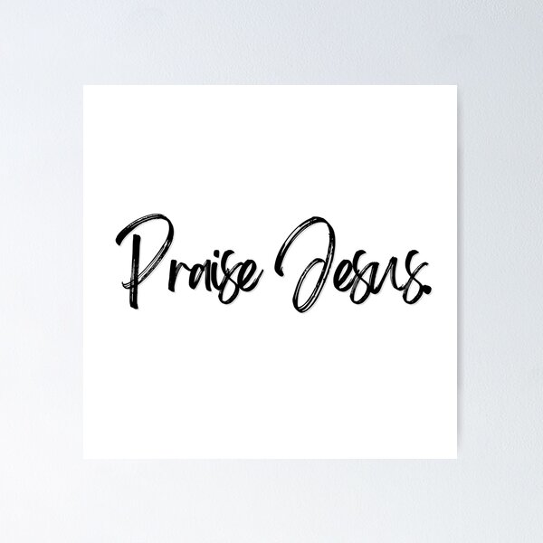 Item preview, Praise Jesus designed and sold by MossHollow.