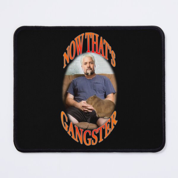 Item preview, Now That's Gangster (Fieri) designed and sold by CarterMorriss.