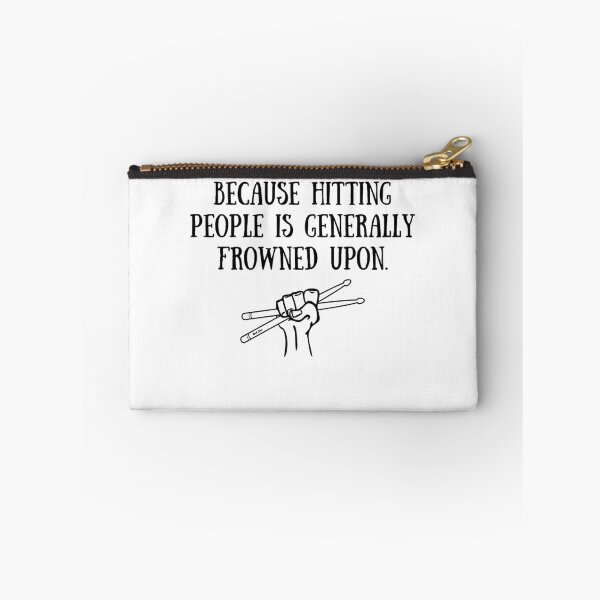 Item preview, 	 Drummer 	  I Play Drums Because Hitting People Is Frowned Upon  Drummer 	 	 	 designed and sold by zymhgofofln79.
