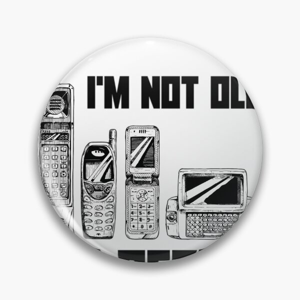 Item preview, 	 	 for Anyone with an old Cellphone - I'm not old	 designed and sold by zymhgofofln79.