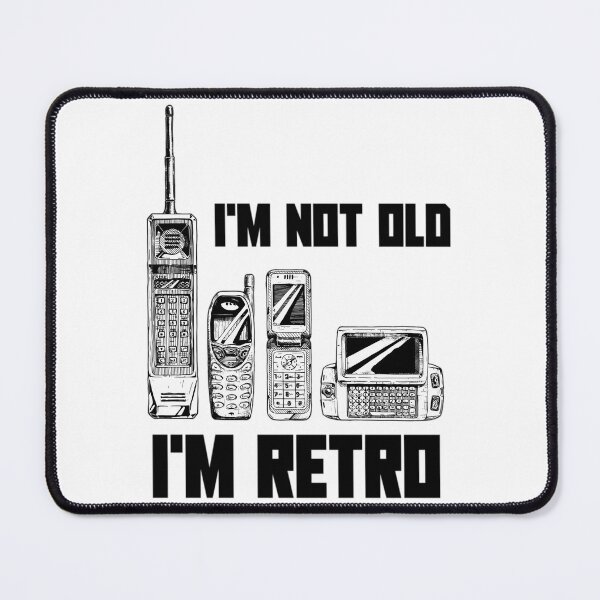 Item preview, for Anyone with an old Cellphone - I'm not old designed and sold by zymhgofofln79.