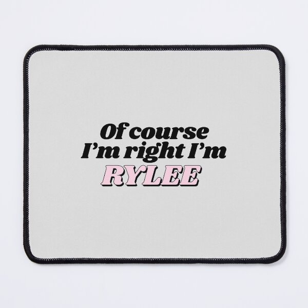 Item preview, Of Course I'm Right I'm Rylee Funny Personalized designed and sold by kindxinn.