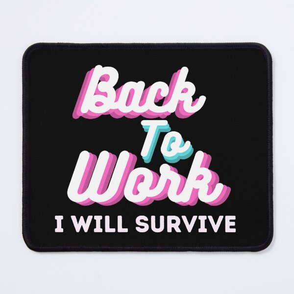 Item preview, Back To Work - I will survive designed and sold by Theia-Creations.