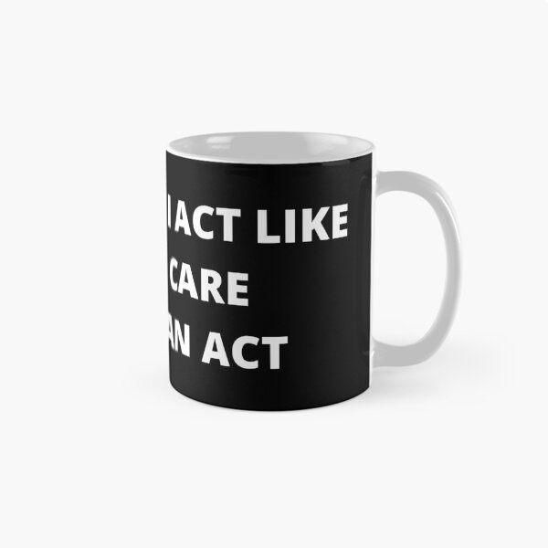 Item preview, "Not an Act" Don't Care Expression Statement Bold Minimalist Thought-Provoking designed and sold by DigiNook.