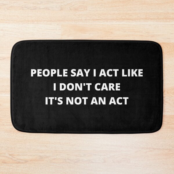 Item preview, "Not an Act" Don't Care Expression Statement Bold Minimalist Thought-Provoking designed and sold by DigiNook.