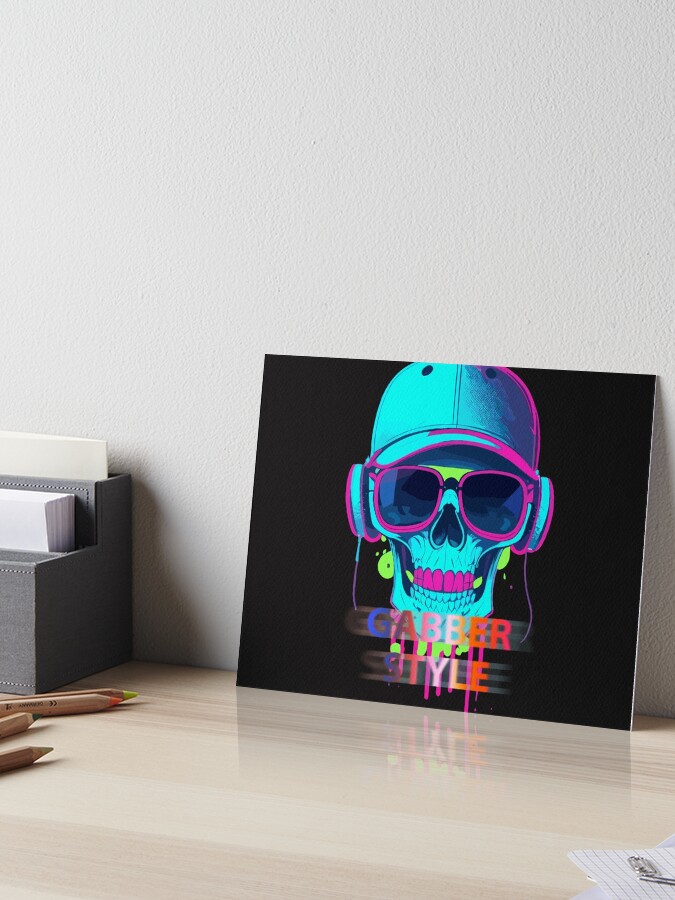 Gabber Style Hardcore Apparel for Hardcore Fans Art Board Print