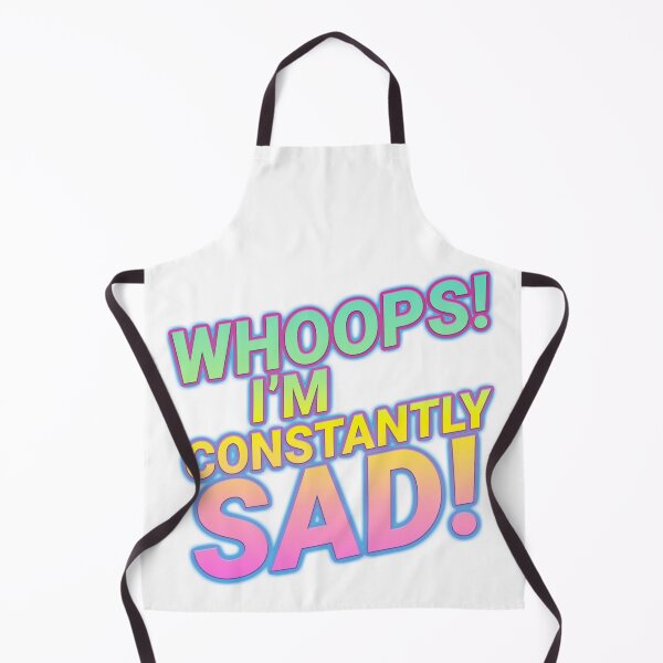 Item preview, WHOOPS! I'M CONSTANTLY SAD! designed and sold by JeromeDK.