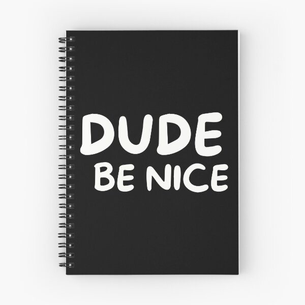 Item preview, Kindness Matters Dude Be Nice designed and sold by Pixie-agenca.