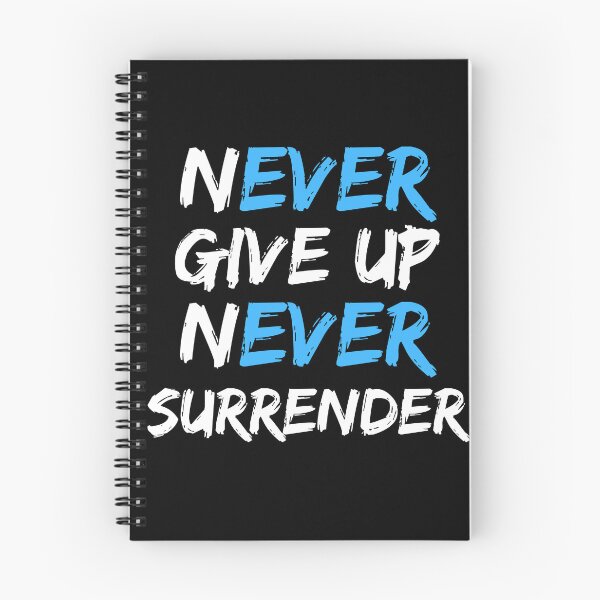 Item preview, Motivational Never Give Up Never Surrender designed and sold by Pixie-agenca.