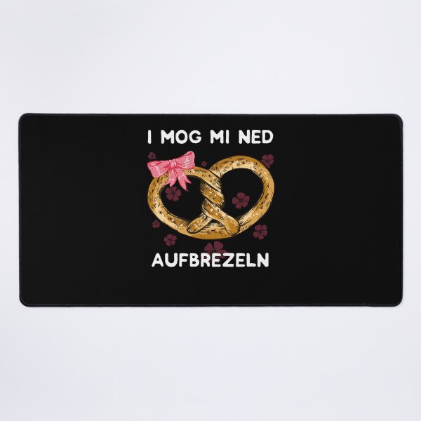 Item preview, I mog mi ned aufbrezeln - funny Bavarian designed and sold by ChrisFeil.