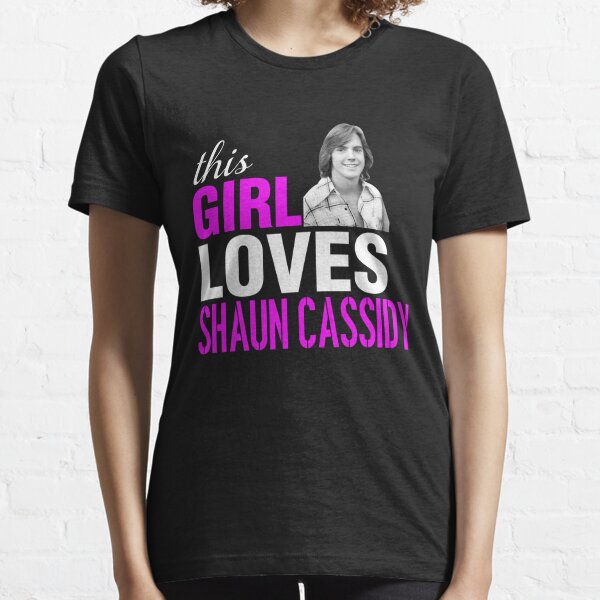 Shaun Cassidy Girl This Girl Loves Shaun Cassidy Essential T-Shirt