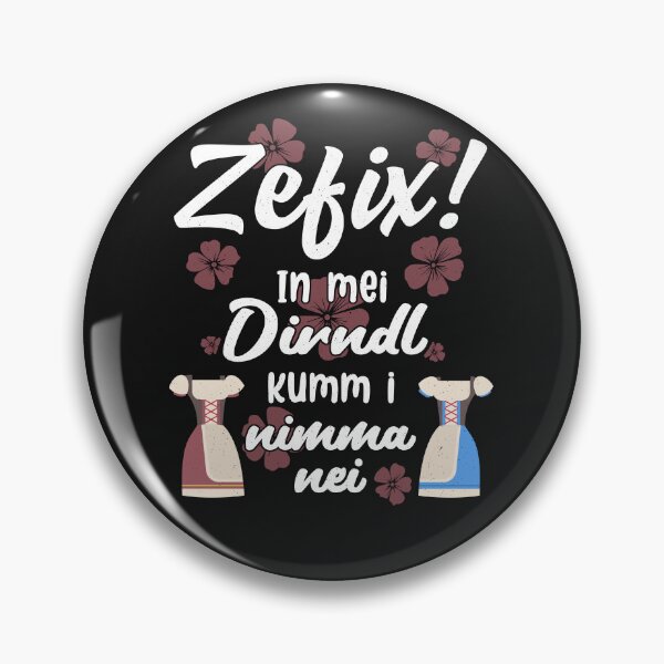 Artikelvorschau, Zefix Dirndl passt nicht mehr - lustig Bayerisch entworfen und verkauft von ChrisFeil.