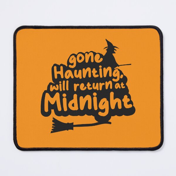 Item preview, Gone haunting, Will return at midnight designed and sold by Muditha88.