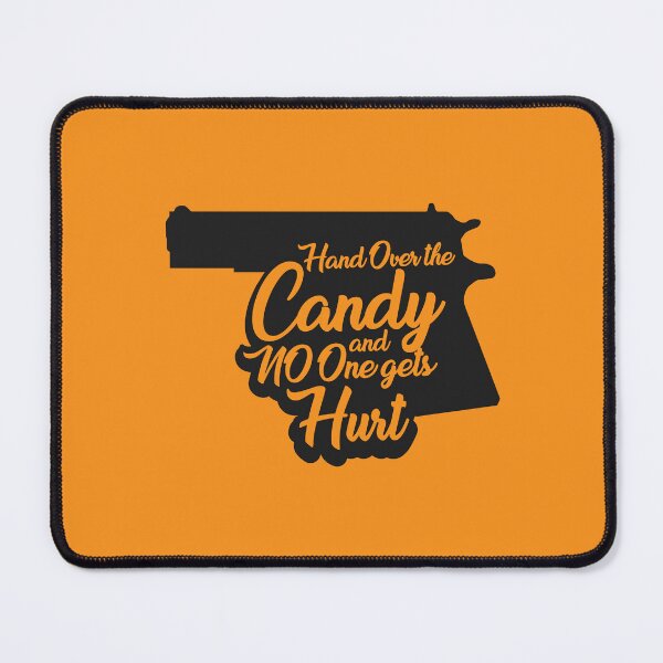 Item preview, Hand Over the Candy and no One gets Hurt designed and sold by Muditha88.