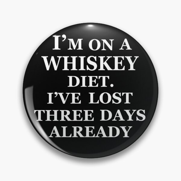 Item preview, Funny drinking whiskey quote lover whisky drinker sayings jokes slogan designed and sold by Alexaltay.