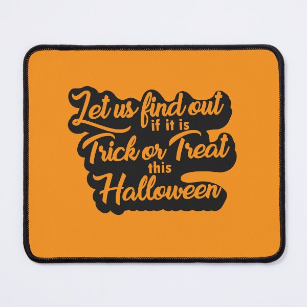 Item preview, Let us find out if it is trick or treat this Halloween designed and sold by Muditha88.