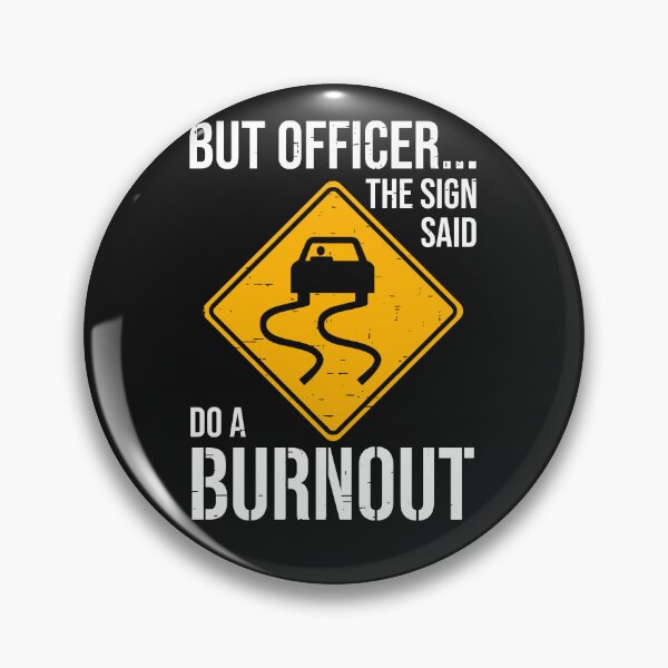 Item preview, Car traffic sign says make burnout designed and sold by ChrisFeil.