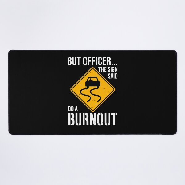 Item preview, Car traffic sign says make burnout designed and sold by ChrisFeil.