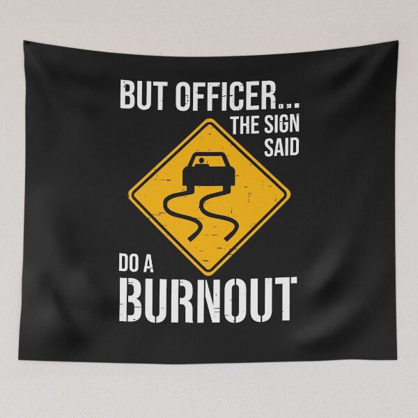 Item preview, Car traffic sign says make burnout designed and sold by ChrisFeil.