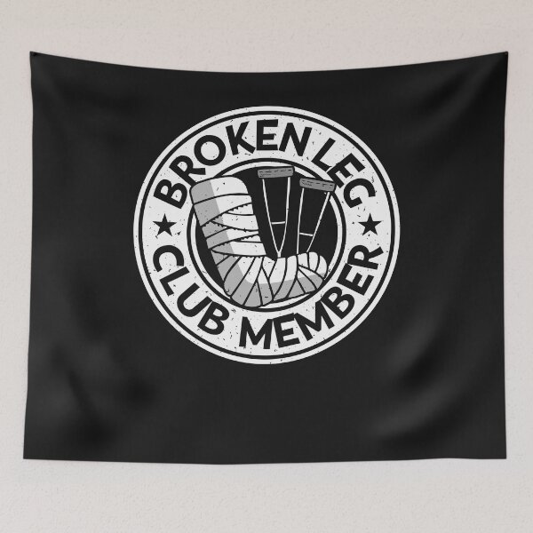 Item preview, Broken Leg Club Members designed and sold by ChrisFeil.