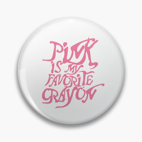 Item preview, Pink is my favorite crayon designed and sold by NivaNiva.