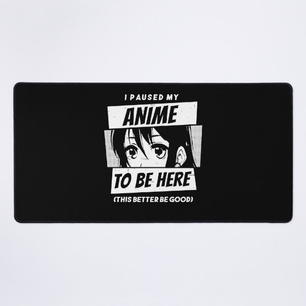 Item preview, Break from anime to be here - humor designed and sold by ChrisFeil.