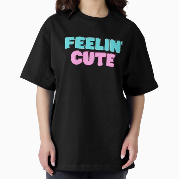 Item preview, Feelin' Cute designed and sold by ThatWickedWitch.