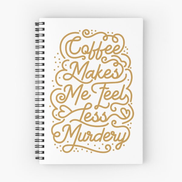 Item preview, Coffee makes me feel less murdery designed and sold by fashion-label.