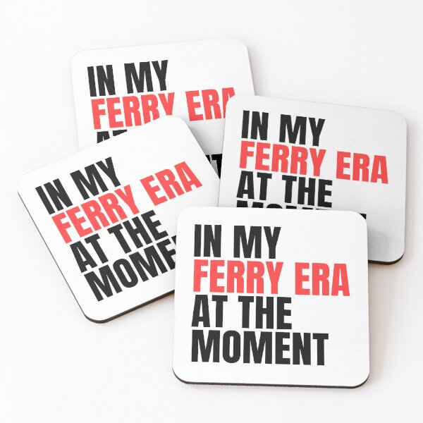 Item preview, In My Ferry Era At the Moment designed and sold by FarisyStore.