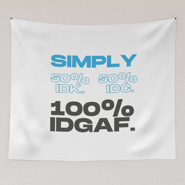 Item preview, Simply IDK. IDC. IDGAF. text designed and sold by CleanDecor.