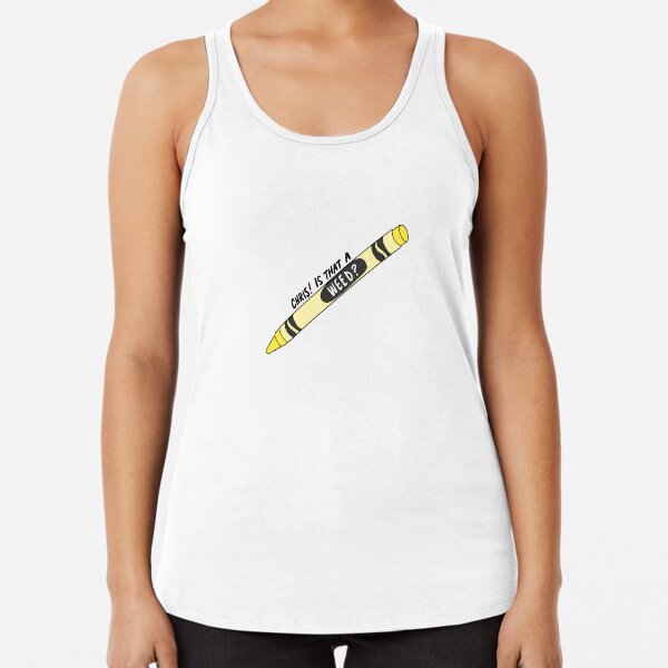 chris! is that a weed? i'm calling the police! Racerback Tank Top