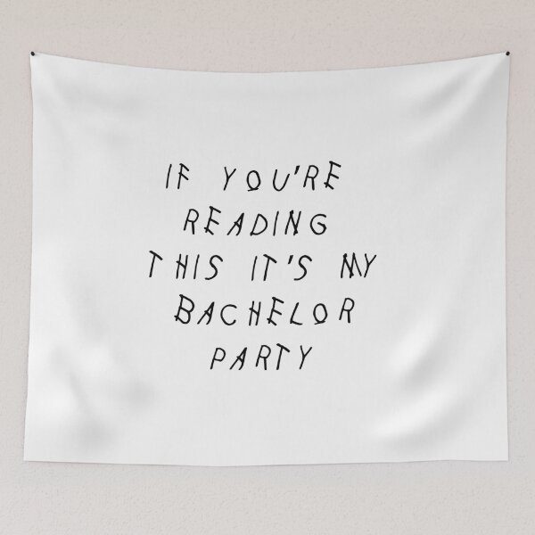 Item preview, If you're reading this it's my bachelor party designed and sold by anekahearts.