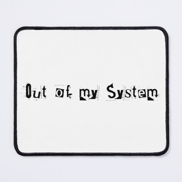 Item preview, Out Of My System! designed and sold by lousmine.