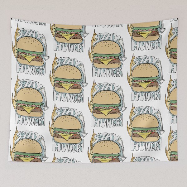 Item preview, Stay Hungry Burger Design designed and sold by Haleyperetic.