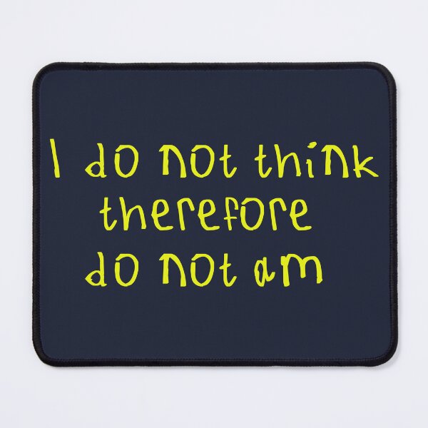 Item preview, I Do Not Think designed and sold by kinpirks.