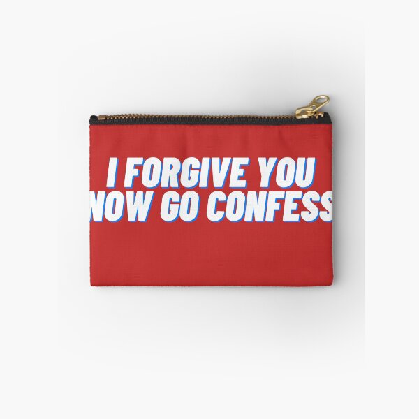 Item preview, I Forgive You, Now Go Confess designed and sold by The Old Square.